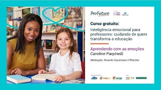 Escolas Conectadas  Aprendendo com as emoções [upl. by Nanoc]