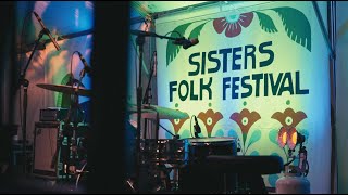 2023 Sisters Folk Festival Recap [upl. by Rudie171]