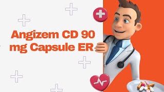 Angizem CD 90 mg Capsule ER [upl. by Ytsur]