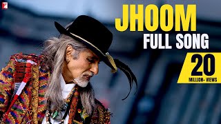 Jhoom  Full Song  Jhoom Barabar Jhoom  Amitabh Bachchan  Shankar Mahadevan  ShankarEhsaanLoy [upl. by Ewald931]