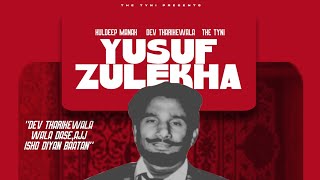 YUSUF ZULEKHA  KULDEEP MANAK X DEV THARIKEWALA X THE TYNI [upl. by Attenal]