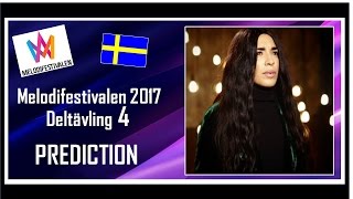 Melodifestivalen 2017  PREDICTION  Deltävling 4  Top 7  With Comments [upl. by Siladnerb]