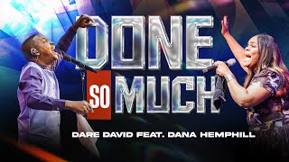 Done So Much by Dare David ft Dana Hemphill  Gospel Music [upl. by Downing770]