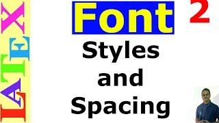 Font Styles and Spacing in LaTeX 2 [upl. by Elades]