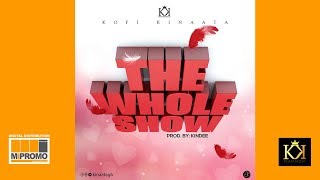 Kofi Kinaata  The Whole Show Audio Slide [upl. by Screens]