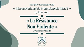 quotLa Résistance Non Violentequot  Dr Nathalie Franc 19 juin 2021 [upl. by Sada682]