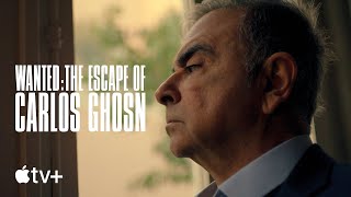 Wanted The Escape of Carlos Ghosn — Official Trailer  Apple TV [upl. by Burch668]