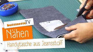 Handytasche nähen  Tutorial  buttinette TV NÄHEN [upl. by Atela]