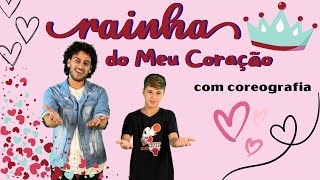 Rainha do Meu Coração Com Coreografia  DIA DAS MÃES [upl. by Adnwahsal]