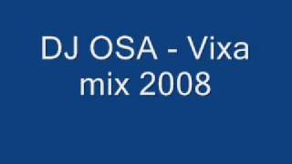 DJ OSAVIXA MIX 2008 [upl. by Paco]