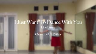 I Just Want To Dance With You Line Dance Demo amp Walkthrough [upl. by Pendergast]