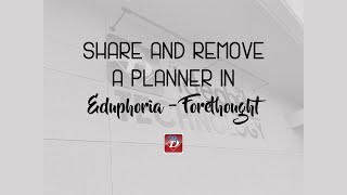 Forethought Share and Remove a Planner [upl. by Thirzia]