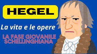 HEGEL  La vita e le opere La fase giovanile schellinghiana [upl. by Gnouhk]