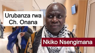 Urubanza rwa Onana Nkiko Nsengimana yibajije impamvu nta rukiko narumwe rwashakishije Kajuga Robert [upl. by Jesher]