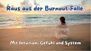 Burnout amp ausgebremst Moderne Wege  Therapie Begleitung amp Prophylaxe [upl. by Nommad945]