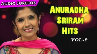 Anuradha Sriram Super Hit Audio Jukebox Vol  2 [upl. by Hama997]