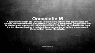 Medical vocabulary What does Oncostatin M mean [upl. by Cornwell]