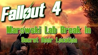 Fallout 4  Marowski Chem Lab BREAK IN  Secret Door Location [upl. by Oramlub]