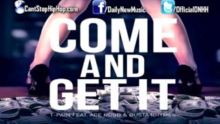 TPain  Come And Get It Feat Ace Hood amp Busta Rhymes [upl. by Hilleary486]