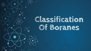 Classification Of Boranes [upl. by Yhpos]