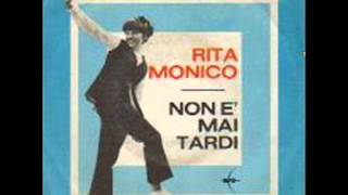 Rita Monico  Non è mai tardi [upl. by Jaf]