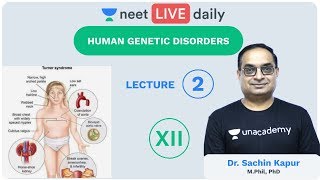 Genetics  L2  Human Genetic Disorders  Unacademy NEET  LIVE DAILY  NEET Biology  Sachin Sir [upl. by Helbonnas110]