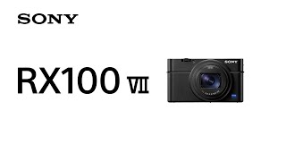 Product Feature  RX100 VII  Sony  Cybershot [upl. by Keraj]