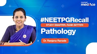 Pathology NEET PG 2024  Exam Recall  PostExam Review with Dr Ranjana Ranade  Manipal MedAce [upl. by Seligman]