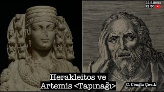 Herakleitos ve Artemis Tapınağı  Dr C Cengiz Çevik [upl. by Iahk63]