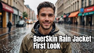 BaerSkin Rain Jacket First Look Design Features and Initial Impressions [upl. by Utley]