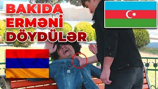 Erməni Bakıda İnsanlardan Yardım İstədi və Döyüldü  Baku Prank [upl. by Egreog]