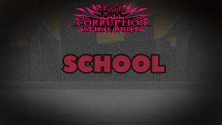 Funkin Corruption SFins Build V5  School V1 [upl. by Nycila]