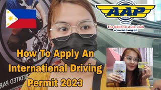 HOW TO APPLY INTERNATIONAL DRIVING LICENSE PERMITAUTOMOBILE ASSOCIATION PHILIPPINES AAPPDIP [upl. by Triley]