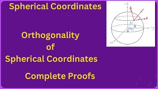 Spherical Coordinates SECRET No One Tells YouOrthogonality of spherical CoordinatesBelief physics [upl. by Reinhold]