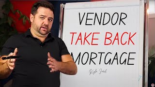 What Is A Vendor Take Back Mortgage  VTB Deal Breakdown [upl. by Yelra]