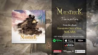 Maestrick  Trainsition Official Audio [upl. by Inihor837]