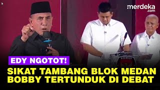 Telak Edy Ngotot Ungkit Tambang Blok Medan di Malut Bikin Bobby Tertunduk di Debat Sumut [upl. by Abas59]