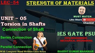 Strength of MaterialsLec 54U5TorsionSeries amp Parallel Connection of Shaft by Bharat Kumar Mahaw [upl. by Peggi]