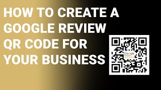 How to Create a Google Review QR Code for Your Business [upl. by Inirt]