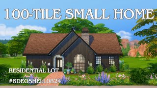 The Sims 4  6DegShell0824  100Tile Small Home [upl. by Cohleen]