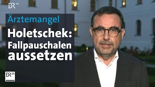 Holetschek zu Ärztemangel quotWir stehen zur wohnortnahen Versorgungquot Kontrovers  BR24 [upl. by Cogswell]