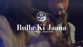 Bulla Ki Jaana  Rabbi Shergill  Jeevay Punjab [upl. by Domineca]