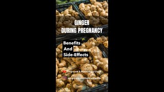 shorts Ginger During Pregnancy  Benefits amp Side Effects pregnancy health healthtips ginger [upl. by Monreal]