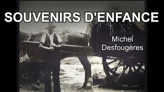 SOUVENIRS DENFANCE  Musique et production Michel Desfougères [upl. by Gnel459]