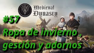 Ropa de invierno gestión y adornos en MEDIEVAL DYNASTY 57 Gameplay Español [upl. by Irihs]