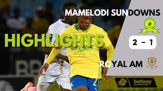 Mamelodi Sundowns vs Royal AM Highlights  PSL Showdown Ends 21  October 2024 [upl. by Udella]