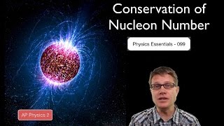 Conservation of Nucleon Number [upl. by Gennie213]