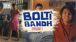 Bolti Bandh  Episode 1  Watch Now [upl. by Slater655]