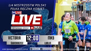 LIVE 14 Mistrzostw Polski Victoria Świebodzice  MKS Lublin [upl. by Ivanna]