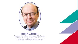 Robert Roeder  2021 Kyoto Prize Laureate in Basic Sciences [upl. by Francene]